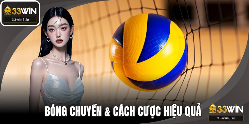 Bóng Chuyền Và Những Điều Cần Biết Để Cá Cược Hiệu Quả