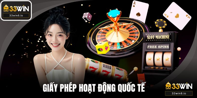Giấy phép hoạt động quốc tế tiêu chí đánh giá nhà cái uy tín