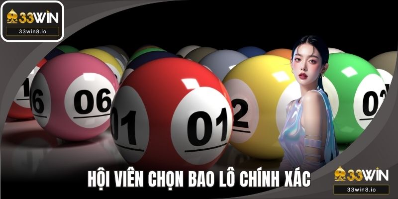 Hội viên chọn bao lô khi không thể dự đoán chính xác con số