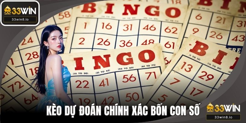 Kèo dự đoán chính xác bốn con số
