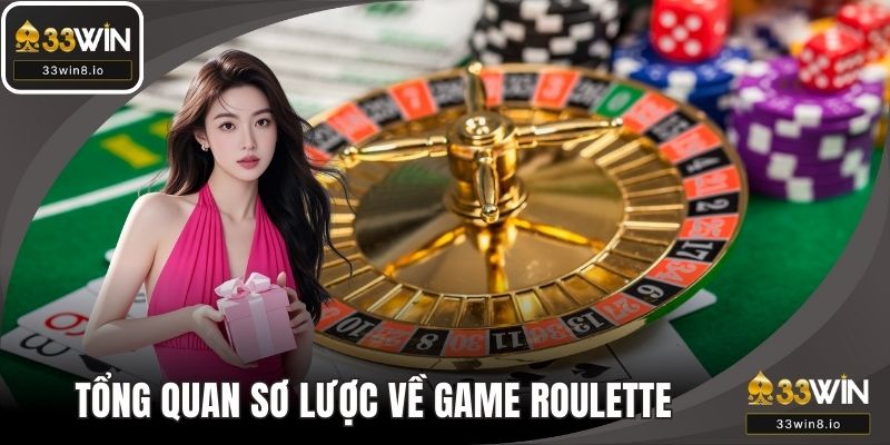 Tổng quan sơ lược về game roulette