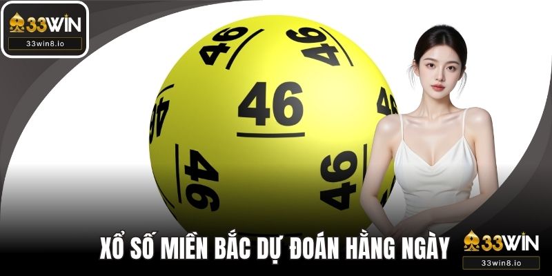 Xổ số miền Bắc có thể tham gia dự đoán hằng ngày